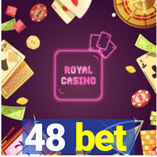 48 bet